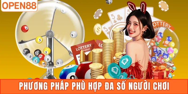 Phương pháp phù hợp đa số người chơi
